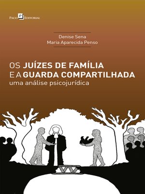 cover image of Os Juízes de Família e a Guarda Compartilhada